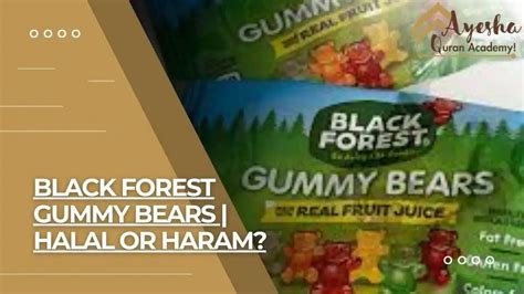 is black forest gummies haram.